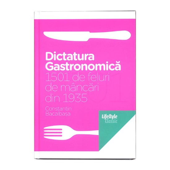 Dictatura gastronomica - Editura Trei