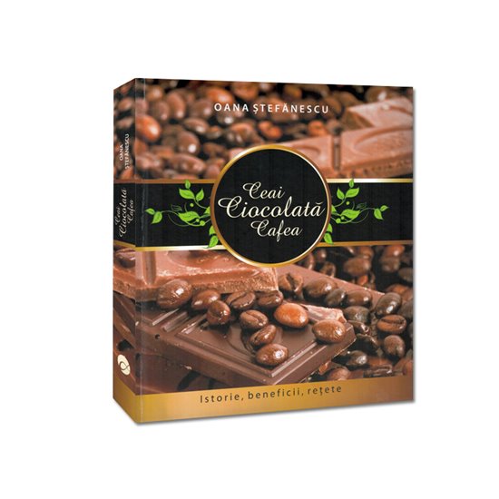 Ceai-Ciocolata-Cafea - Editura Allfa