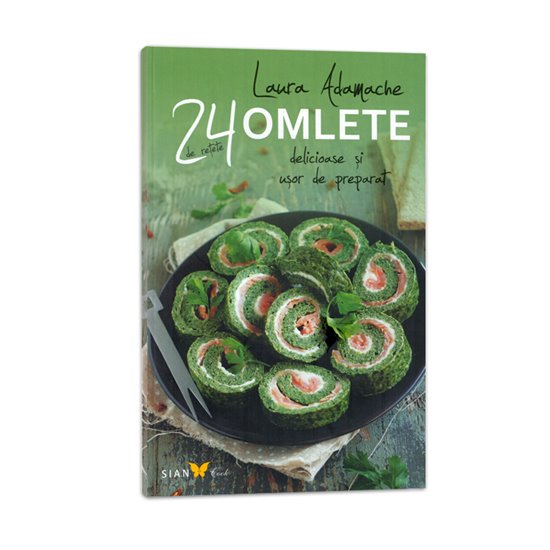 24 de retete Omlete - Editura Sian Books