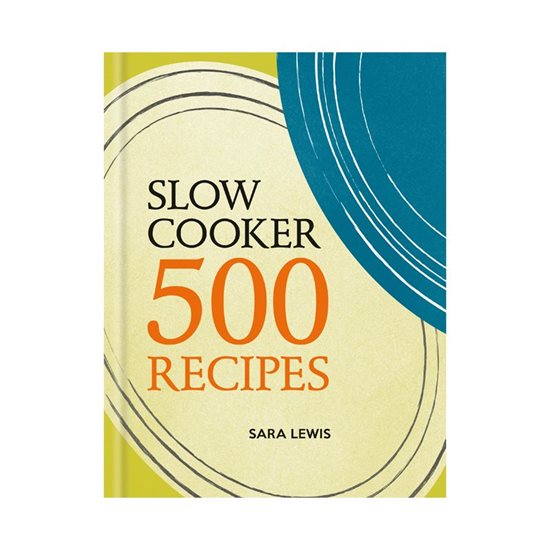 Slow cooker: 500 recipes - All colour cookbook - Hamlyn