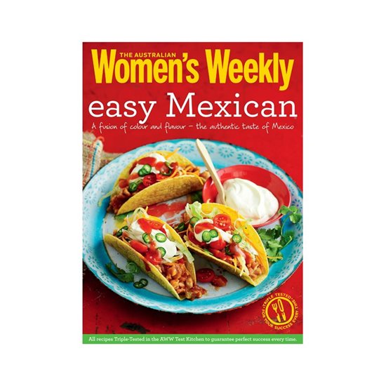 Easy mexican - Women's Weekly - AWW