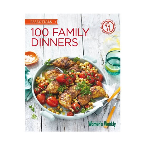 100 family dinners - Women's Weekly - AWW