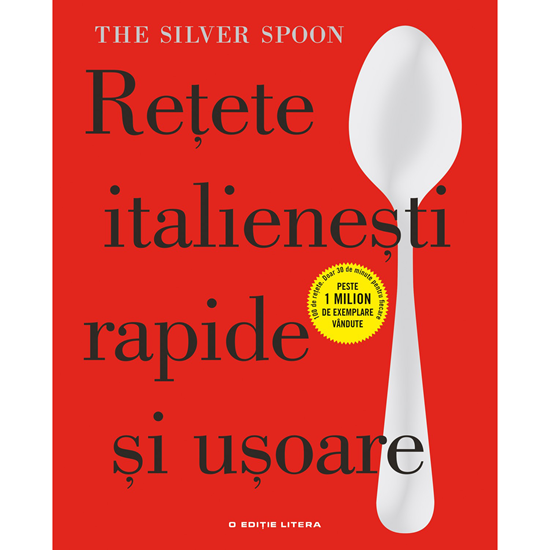 Retete italienesti rapide si usoare - Editura Litera