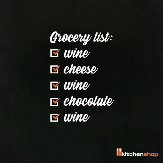 Sacosa "Grocery list: wine, cheese, wine, chocolate, wine"