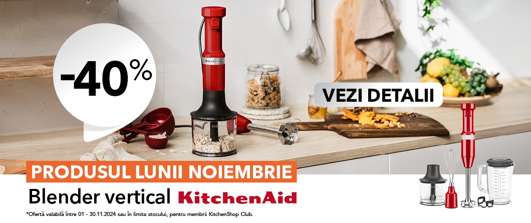 Produsul lunii noiemnrie 2024 KitchenShop